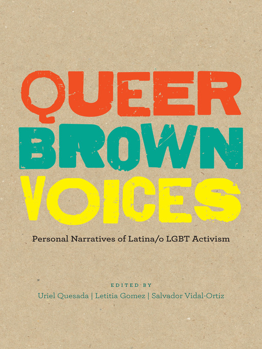 Title details for Queer Brown Voices by Uriel Quesada - Available